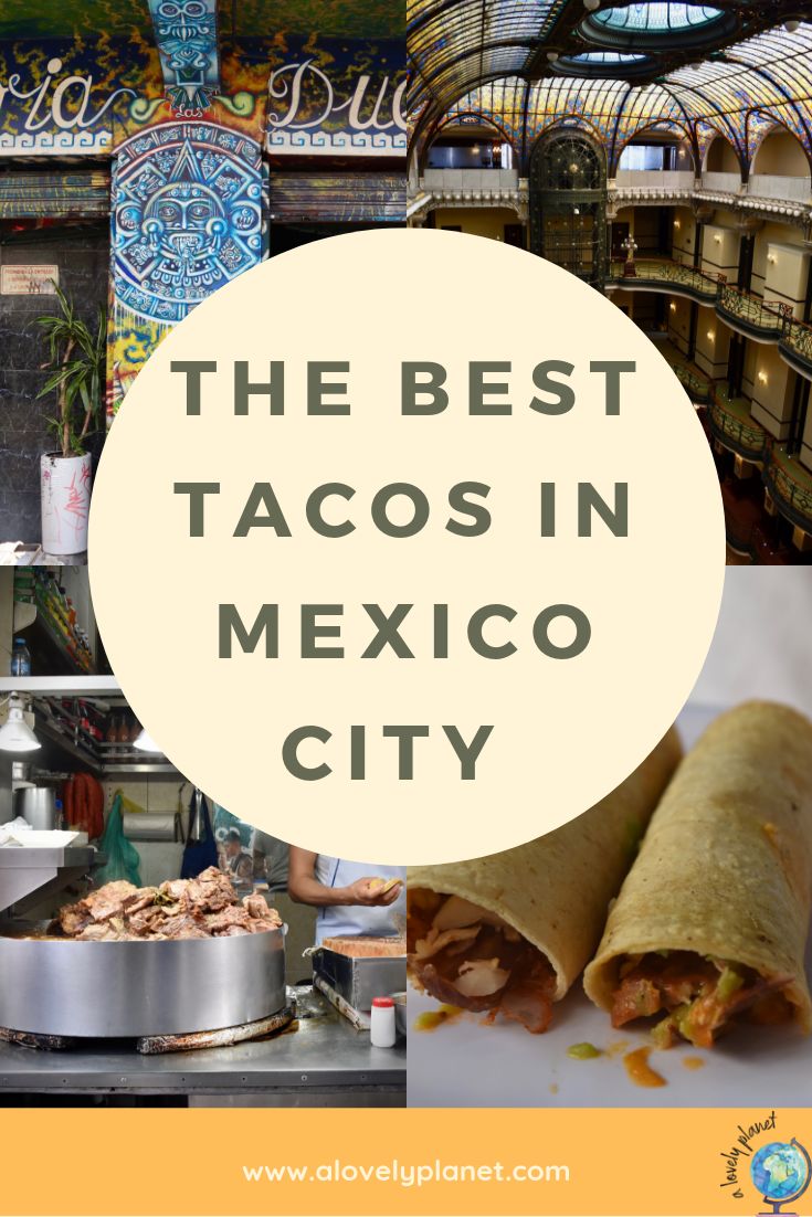 the best tacos in mexico city with text overlay that reads, the best tacos in mexico city