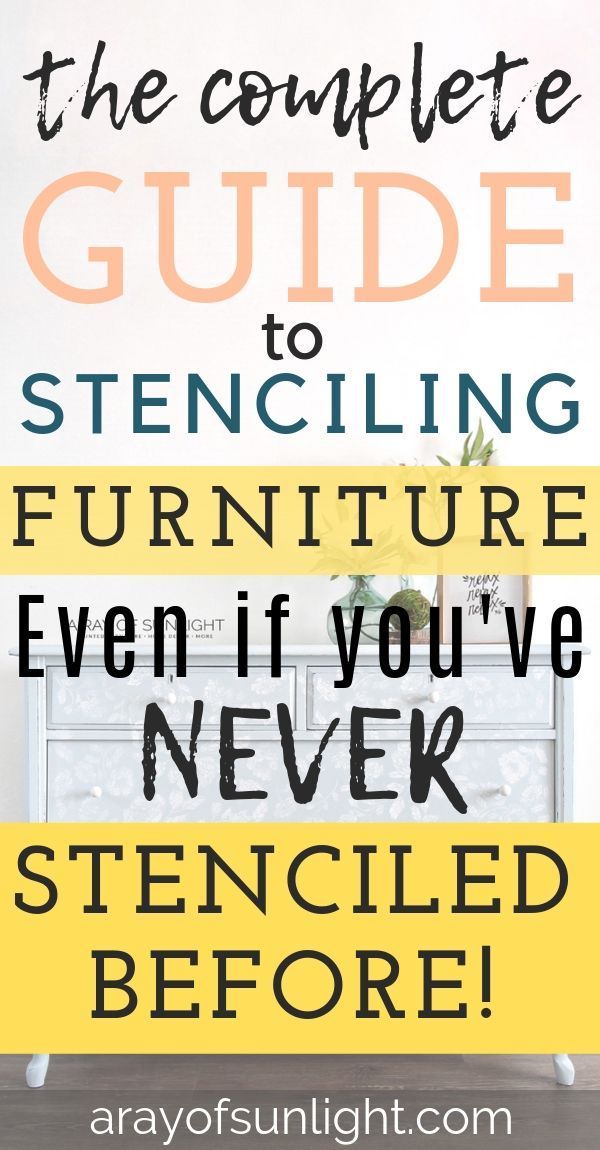 the complete guide to stenciling furniture even if you've never been stenciled before