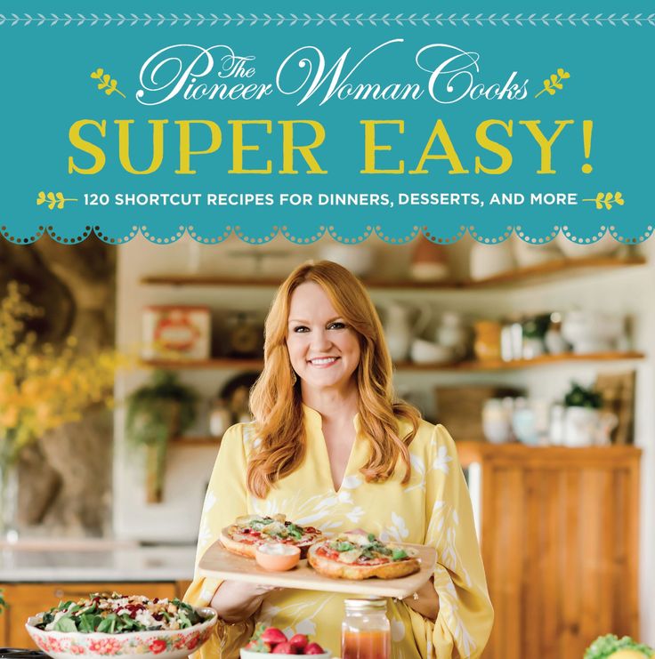 the power woman cooks super easy 100 shortcut recipes for dinner, desserts, and more