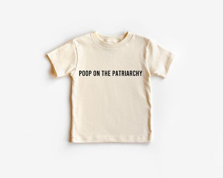 Poop On The Patriarchy Toddler Shirt | Etsy Kids Branding Design, Retro Shirt Design, Homemade Rolls, First Trip Around The Sun, Dad Shorts, Mama And Mini, Pregnancy Announcement Ideas, Daisy Mae, Embroidered Shirts