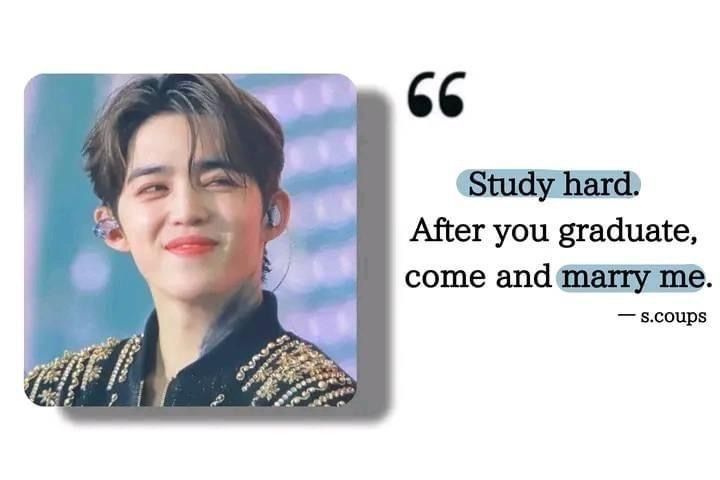 an image of a person with a quote on it that says, study hard after you graduate, come and marry me