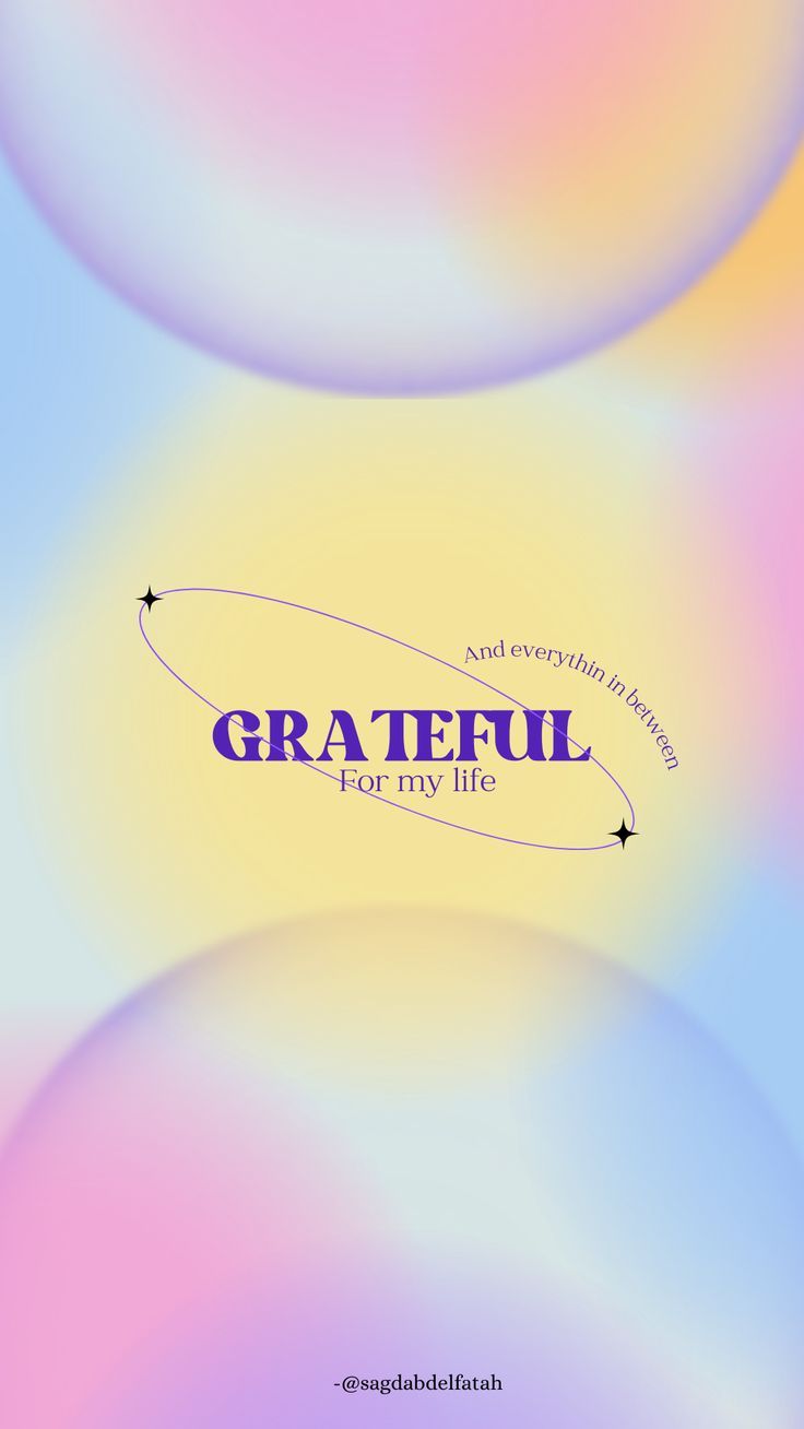 an abstract background with the words grateful for my life