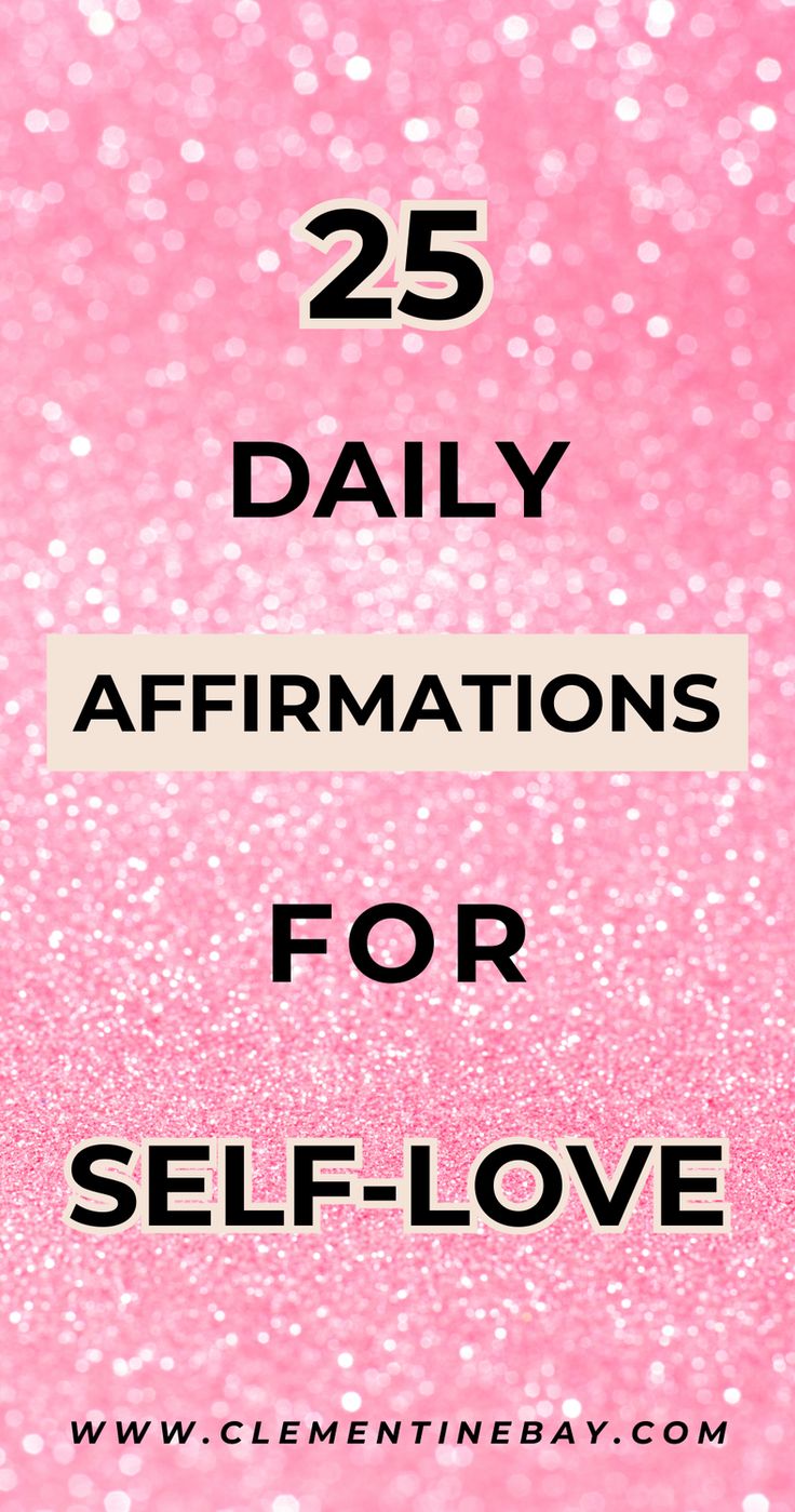 the words 25 daily affirmations for self - love on a pink background with glitter