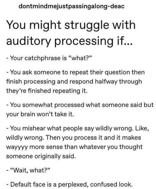 Auditory Processing Disorder, Auditory Processing, Processing Disorder, Mental Disorders, Catch Phrase, Mental And Emotional Health, Health Awareness, Mental Health Awareness, Emotional Health