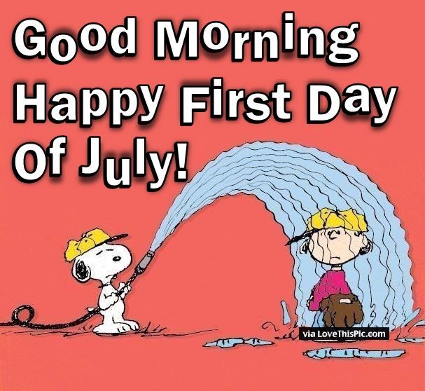 a cartoon dog and a person under an umbrella with the caption, good morning happy first day of july