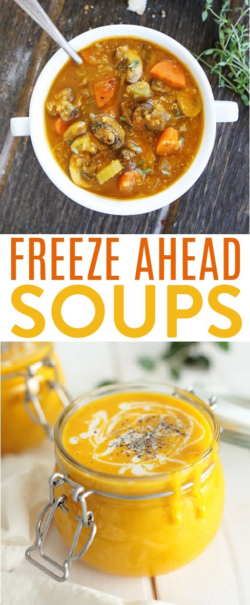 two pictures with different types of soup in them and the words freeze ahead soups