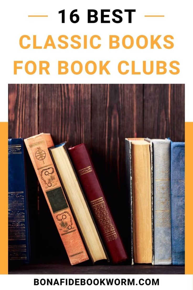 Black and orange text at the top that reads "16 Best Classic Books for Book Clubs" with an image below featuring multi-colored old books against a wooden background. Classic Novels To Read Book Lists, Classic Books To Read List, Classic Must Read Books, Books For Book Club, Classic Novels To Read, Book Club Names, Classic Books To Read, Classics To Read, Best Classic Books