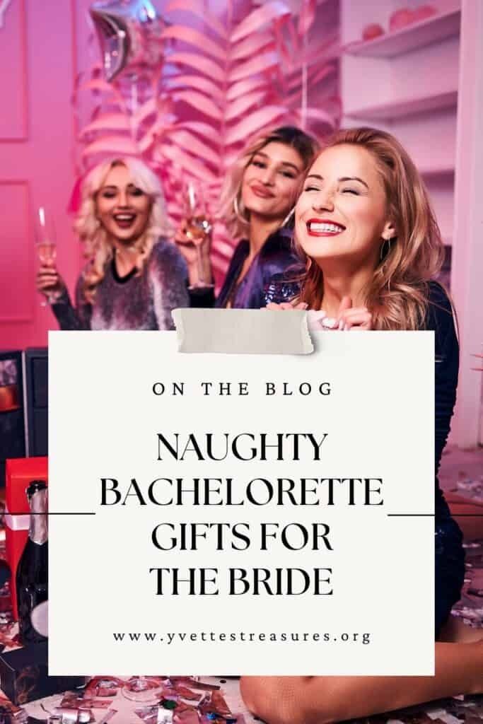 three women standing in front of a sign that says, on the blog naught bachelor gifts for the bride