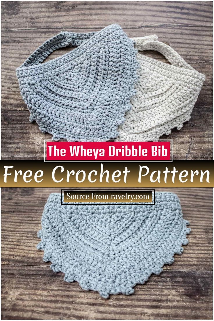 the free crochet pattern is shown with text that reads, whya dribble bib?