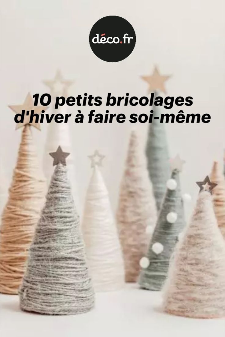 different colored christmas trees with stars on top and the words 10 petits bricolages d'hiver a faire soi - meme