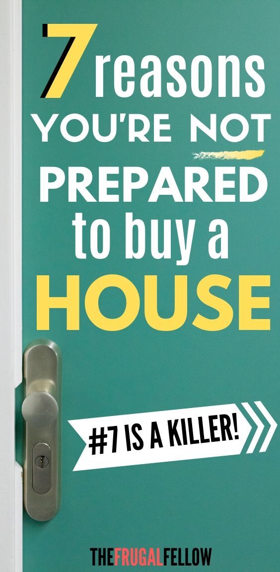 a door with the words 7 reasons you're not prepared to buy a house