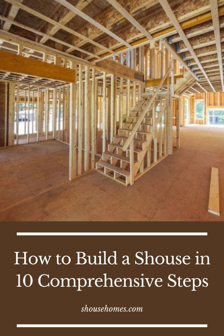 an unfinished house with the words how to build a house in 10 comprehentive steps