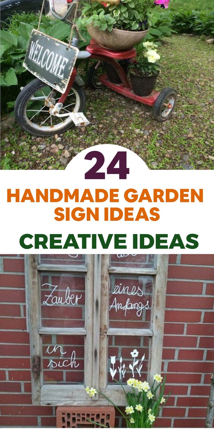 an old window with flowers in it and the words, 24 handmade garden sign ideas creative