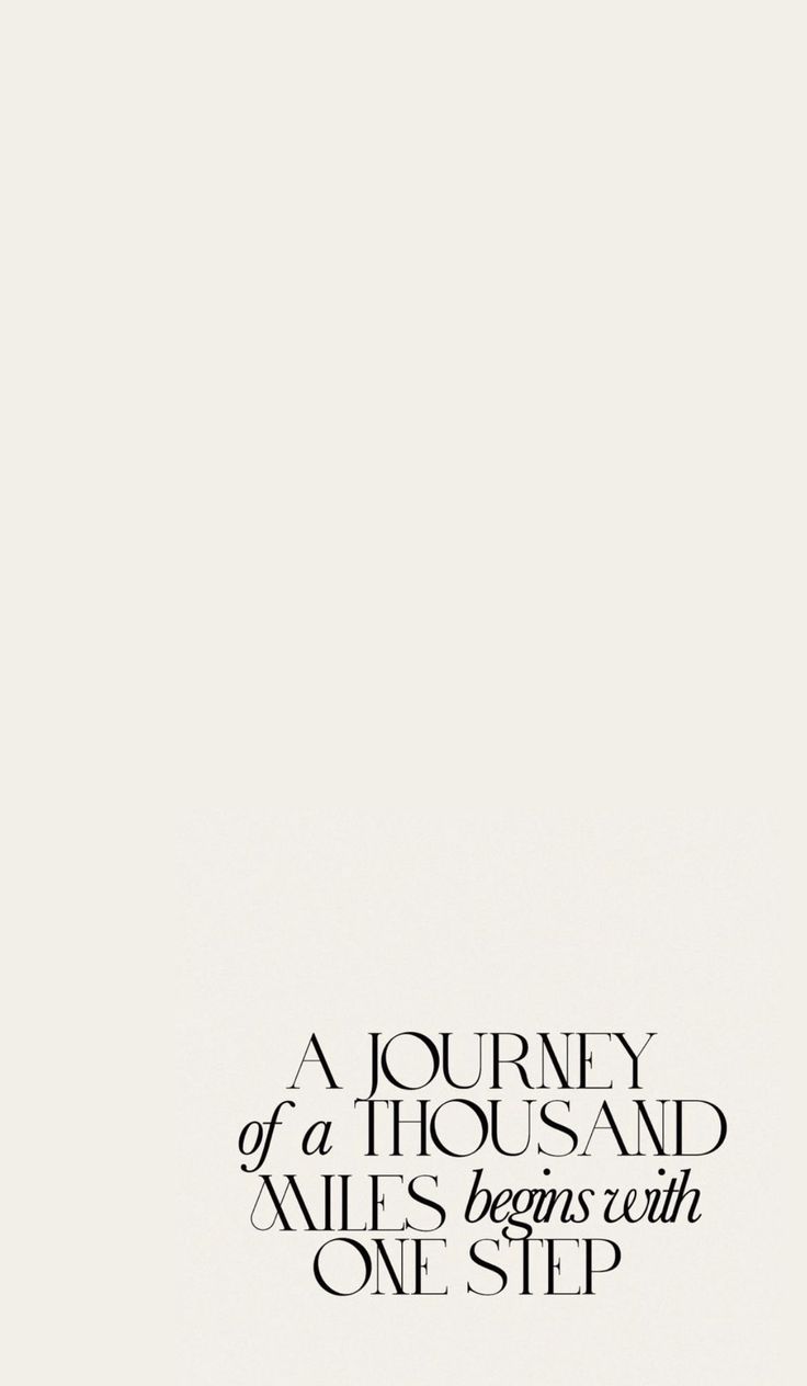 an advertisement with the words a journey of a thousand miles begins with one step