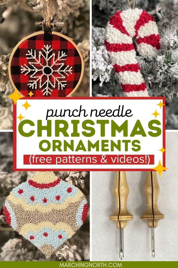 christmas ornaments with text overlay that reads punch needle christmas ornaments free patterns and videos