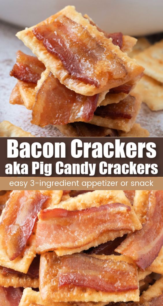 bacon crackers stacked on top of each other with the words bacon crackers aka pig candy crackers