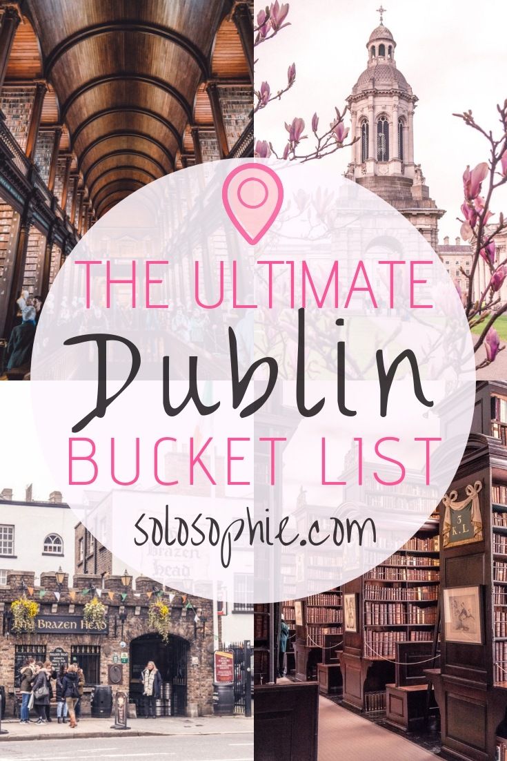 the ultimate publin bucket list for your next trip to dublin, including drinks and food