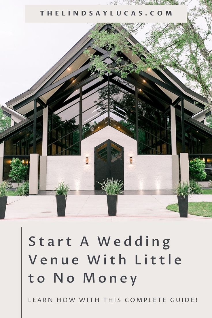 a wedding venue with the words start a wedding venue with little to no money