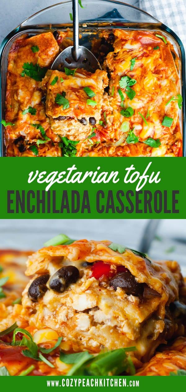 vegetarian tofu enchilada casserole is an easy and delicious side dish