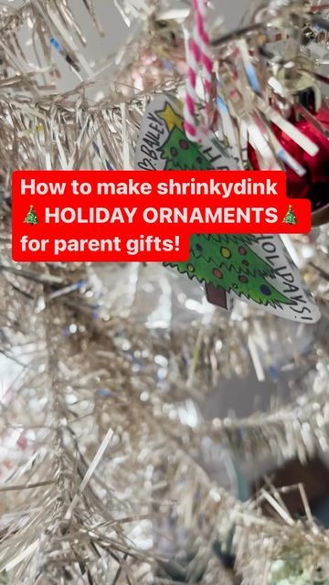 an ornament hanging from a christmas tree that says how to make shrinkylink holiday ornaments for parent gifts