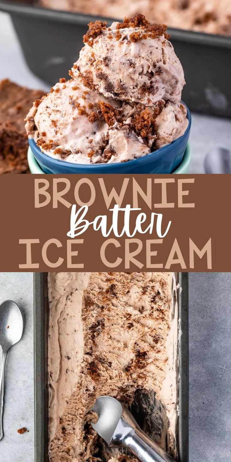 brownie batter ice cream in a blue bowl with spoons next to it and the words, brownie batter ice cream