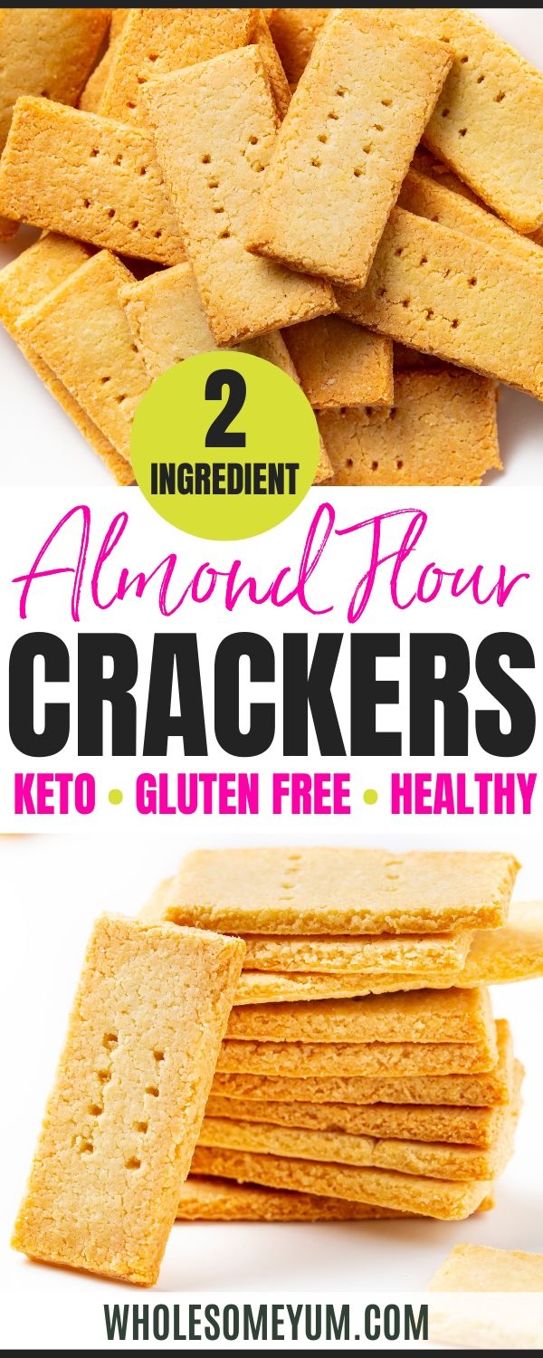 two ingredient almond flour crackers with text overlay that reads 2 ingredient almond flour crackers keto - gluen free healthy