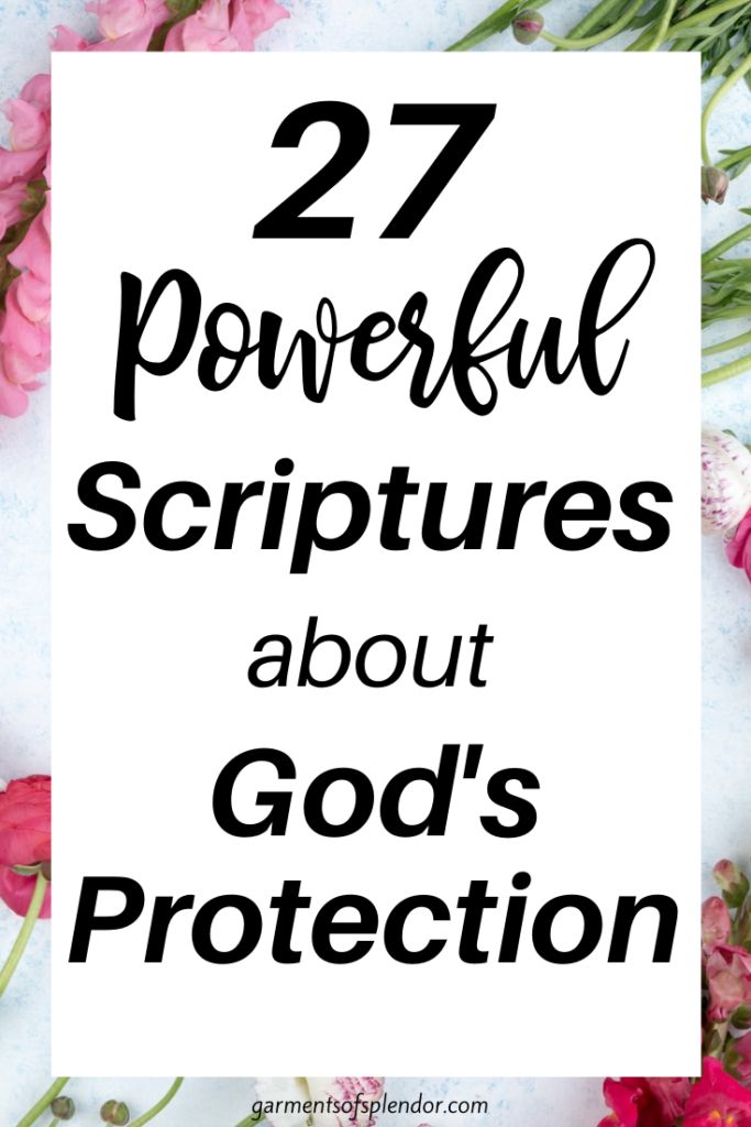 flowers with the words 27 powerful scripturess about god's protection