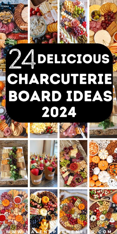 a collage of different pictures with the words, 24 delicious charcuterie board ideas