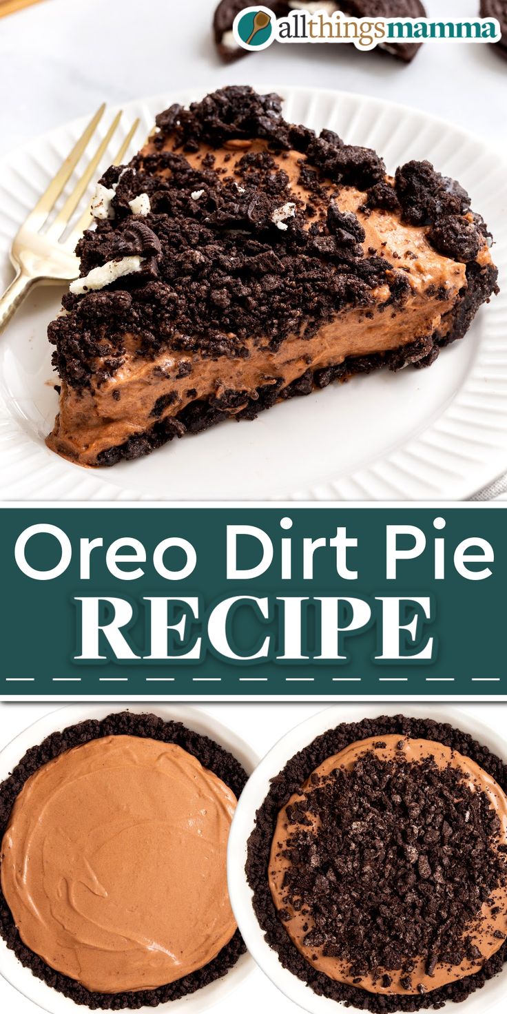 collage image showing a slice of Oreo Dirt Pie served on a white round plate and two steps showing how to make Oreo Dirt Pie. Dirt Cake Pie, No Bake Dirt Pie, No Bake Dirt Pie Recipe, No Bake Pies Recipes, Oreo Dirt Desert, Oreo Chocolate Pie, Easy Chocolate Pudding Pie No Bake, Dirt Pie Recipe Oreo, Chocolate Oreo Pie