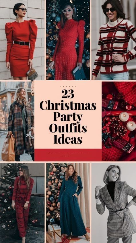 christmas party outfits ideas for women to wear in the winter and holiday season with text overlay that reads, 25 christmas party outfits outfits outfits ideas