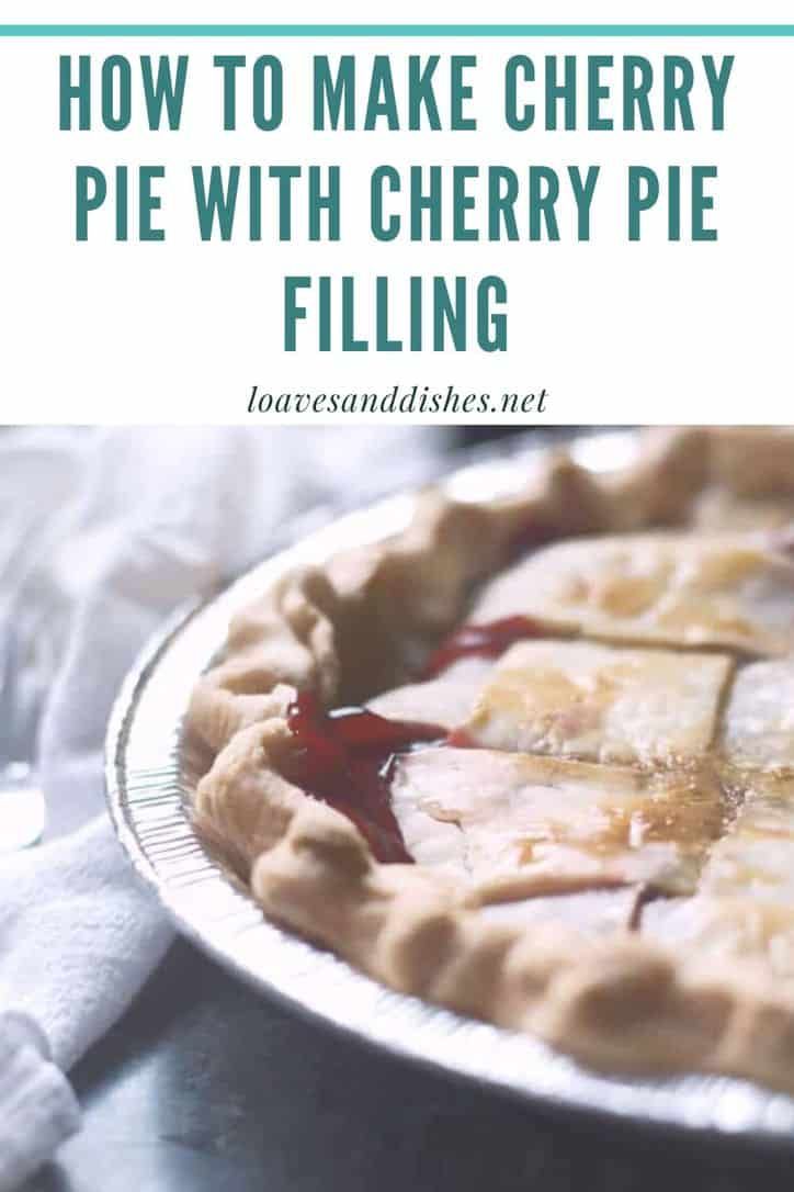 a pie with the words how to make cherry pie with cherry filling