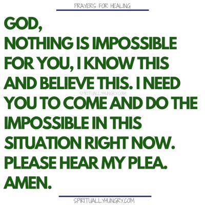 an image with the words god, nothing is impossible for you, i know this and believe this i need you to come and do the impossible in this situation right now please hear