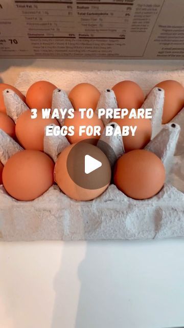 an egg carton with eggs in it and the words 3 ways to prepare eggs for baby