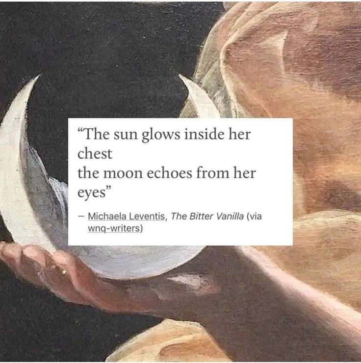 the sun glows inside her chest, and the moon eclipses from her eyes