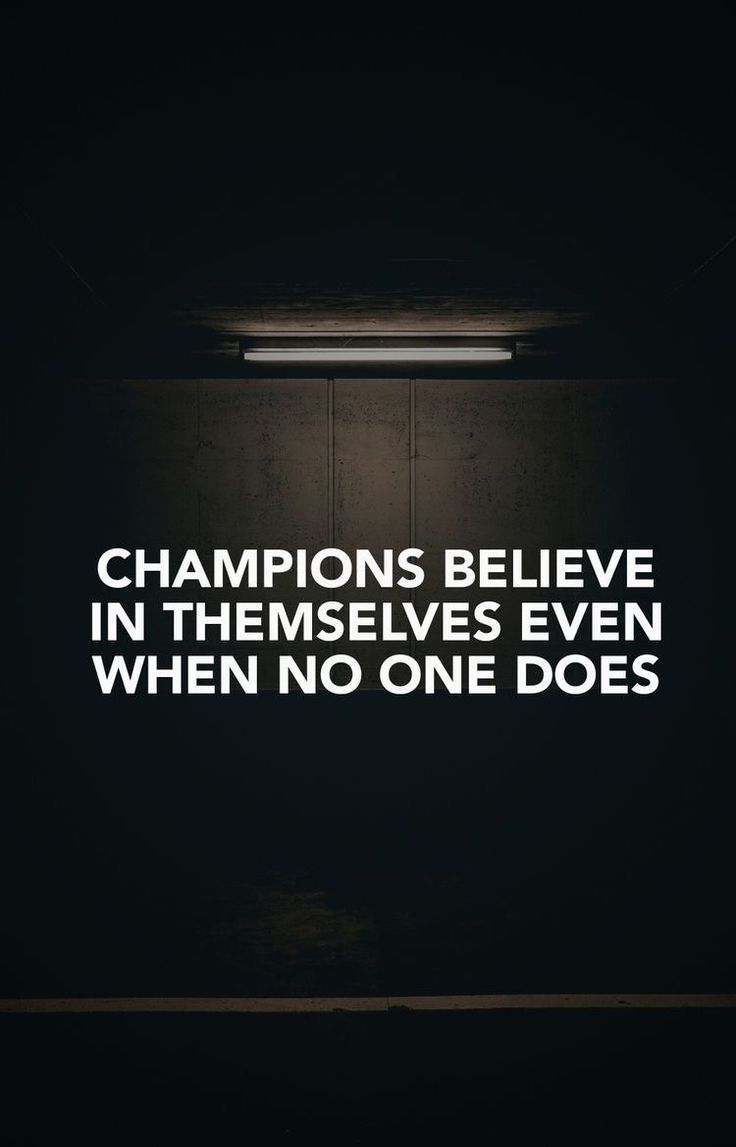 a black and white photo with the words champions believe in themselves even when no one does