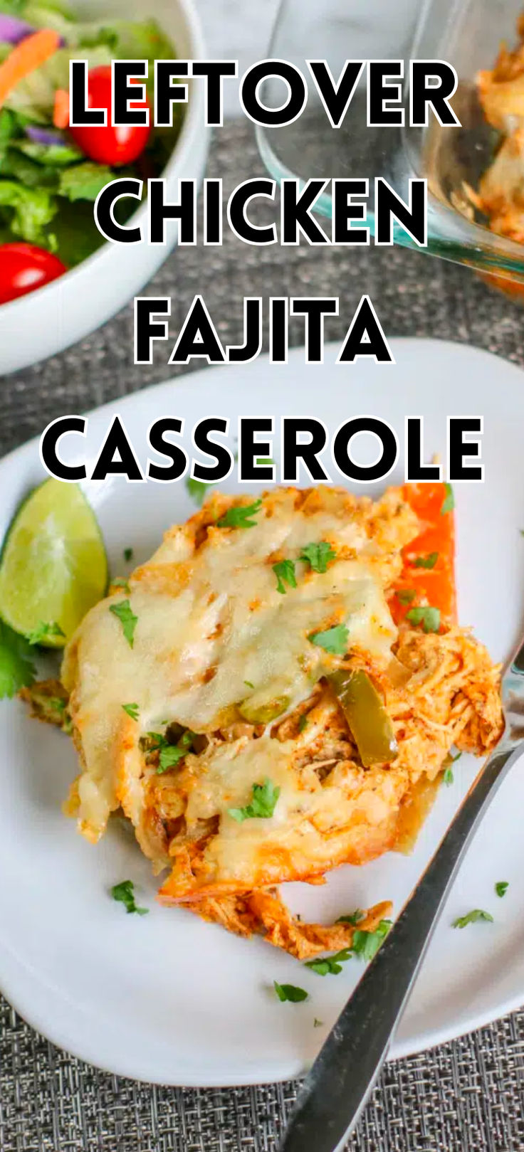 this leftover chicken fajita casserole is so easy to make