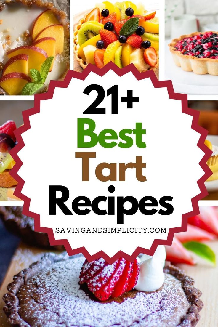 the best tart recipes for any type of dessert