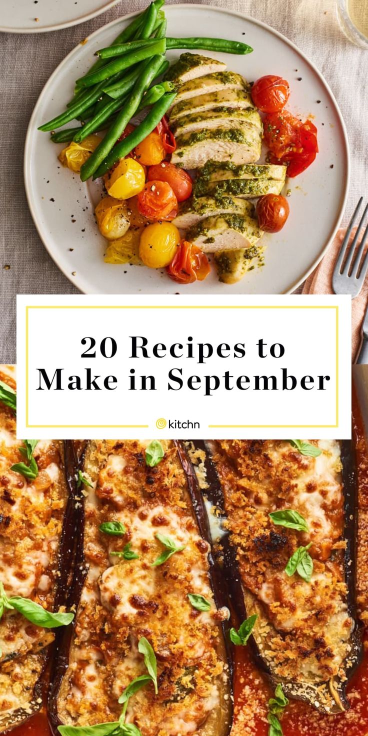 an image of some food on a plate and the title reads 20 recipes to make in september