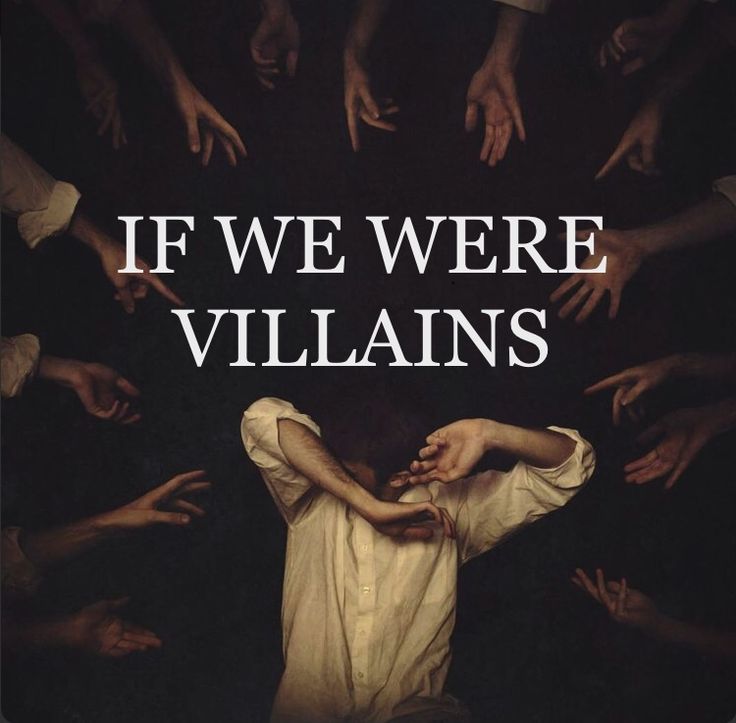 a group of hands reaching out towards someone in the middle of a photo with text that reads, if we were villaines