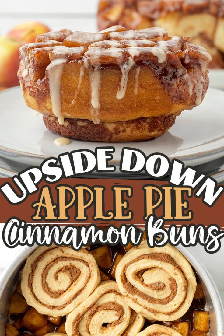 upside down apple pie cinnamon buns with apples in the background and text overlay that reads upside down apple pie cinnamon buns