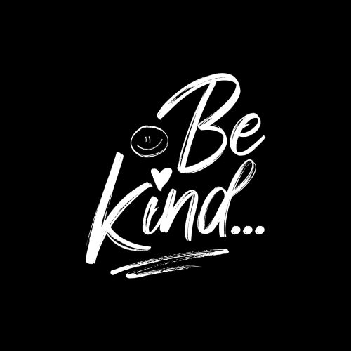 the words be kind written in white on a black background