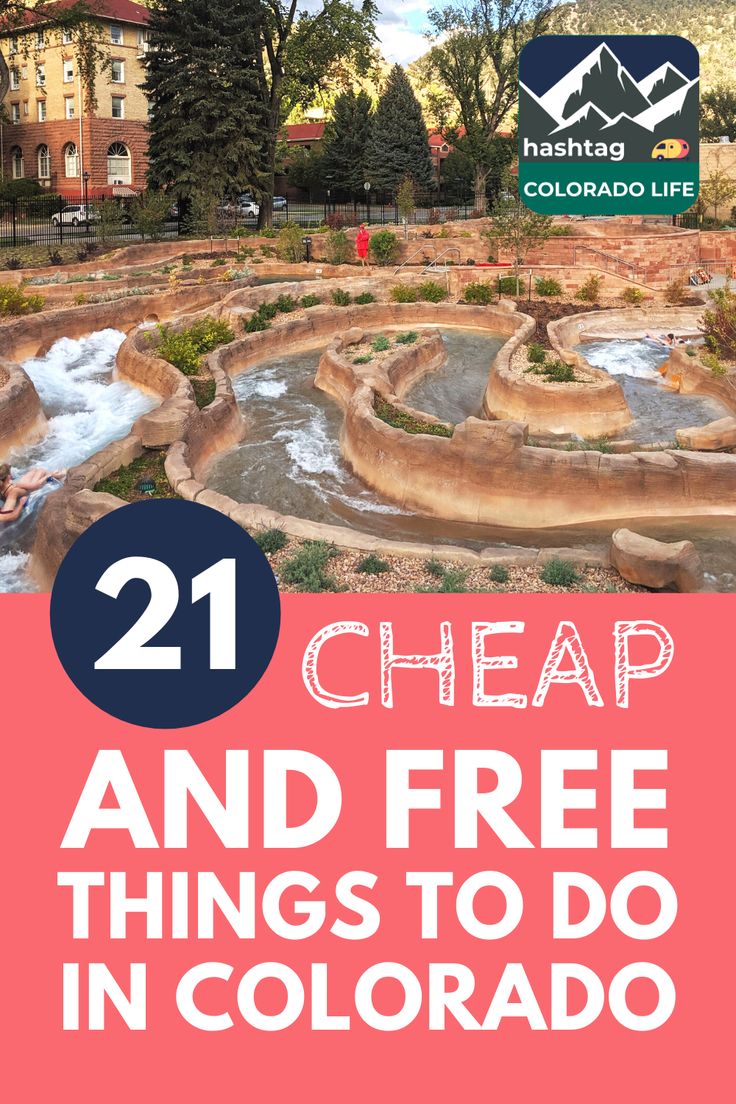 the park with text that reads 21 cheap and free things to do in colorado