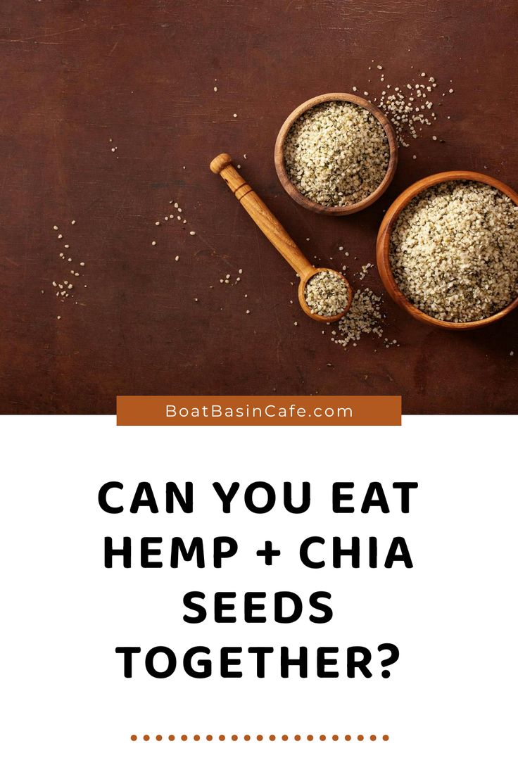 two bowls filled with hemp and chia seeds next to the words can you eat hemp + chia seeds together?