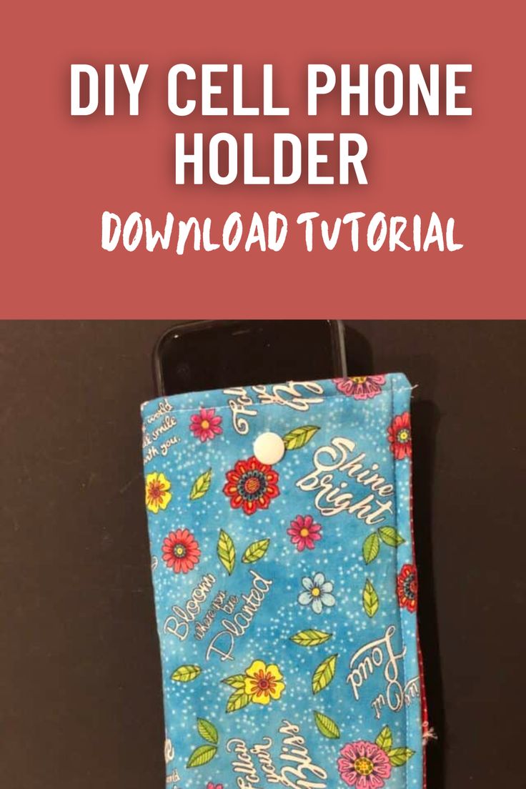 a cell phone holder with flowers on it and the text diy cell phone holder