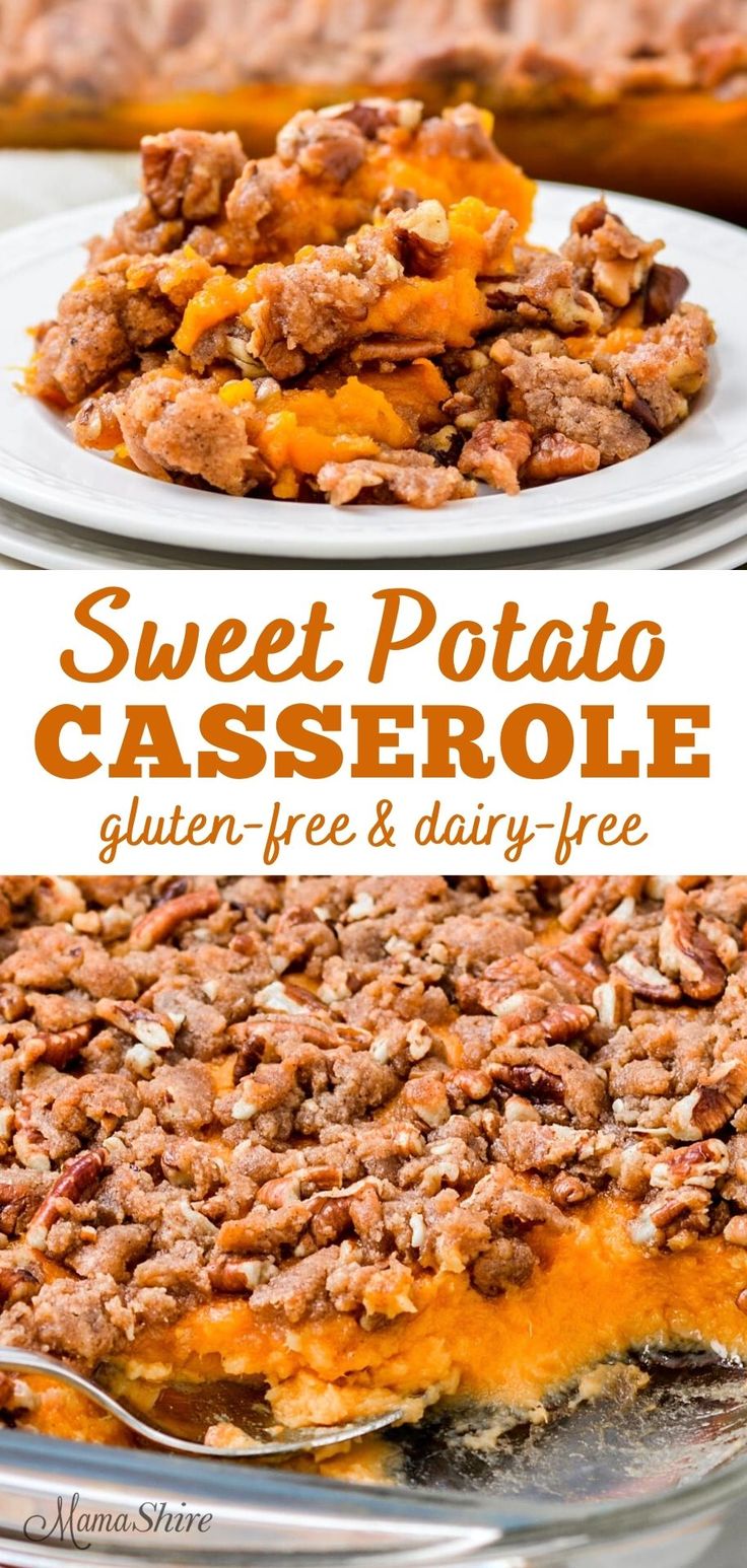 this sweet potato casserole has been made with gluen - free and dairy - free