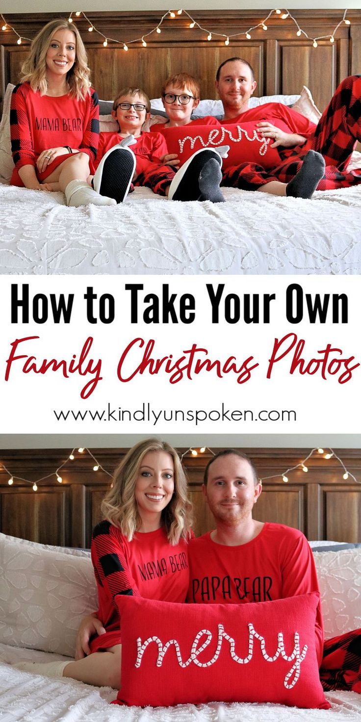 family christmas pajamas with the words how to take your own family christmas photos