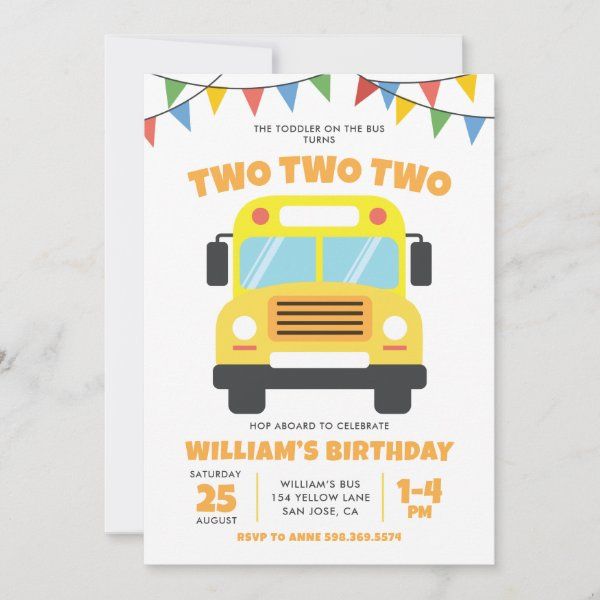 a yellow school bus birthday party card with the words two two two on it's front