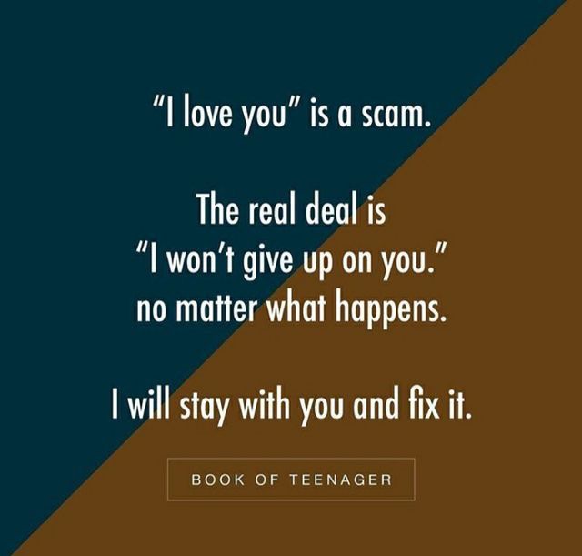 the real deal is i won't give up on you no matter what happens i will stay with you and fix it