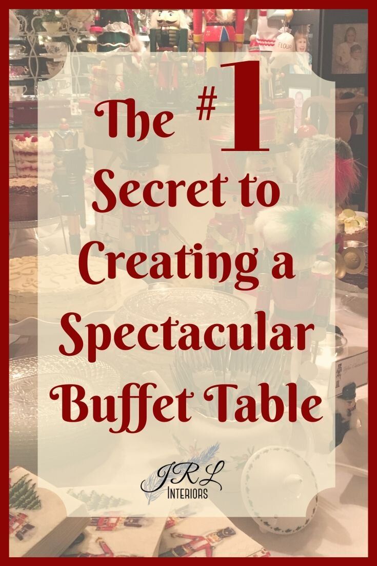 the 1 secret to creating a spectacular buffet table with text overlay that reads, the 1 secret to creating a spectacular buffet table