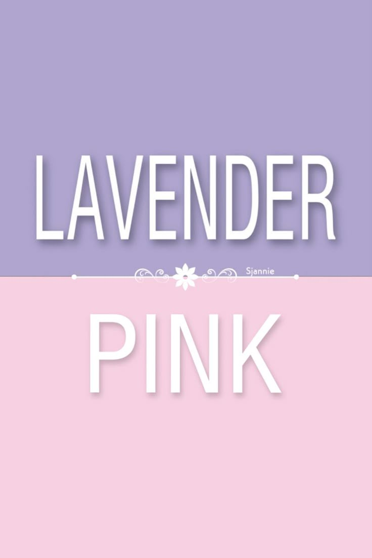 the words lavender and pink against a pastel background